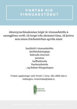 Vinnuaðstaða í AkureyrarAkademíunni