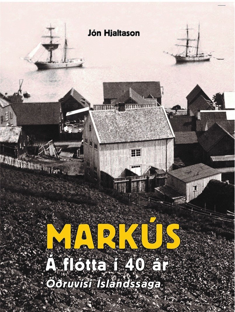 Markús Ívarsson; saga Eyfirðings sem var á flótta undan réttvísinni í tæp fjörutíu ár