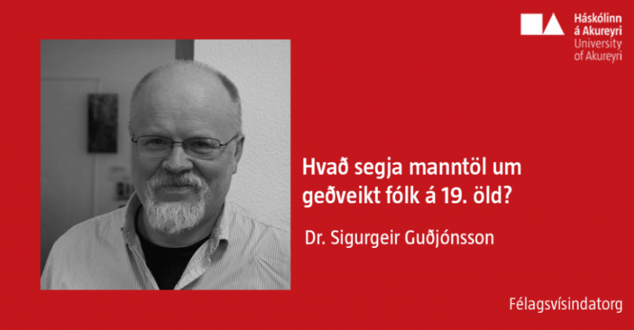 Hvað segja manntöl um geðveikt fólk á 19. öld?