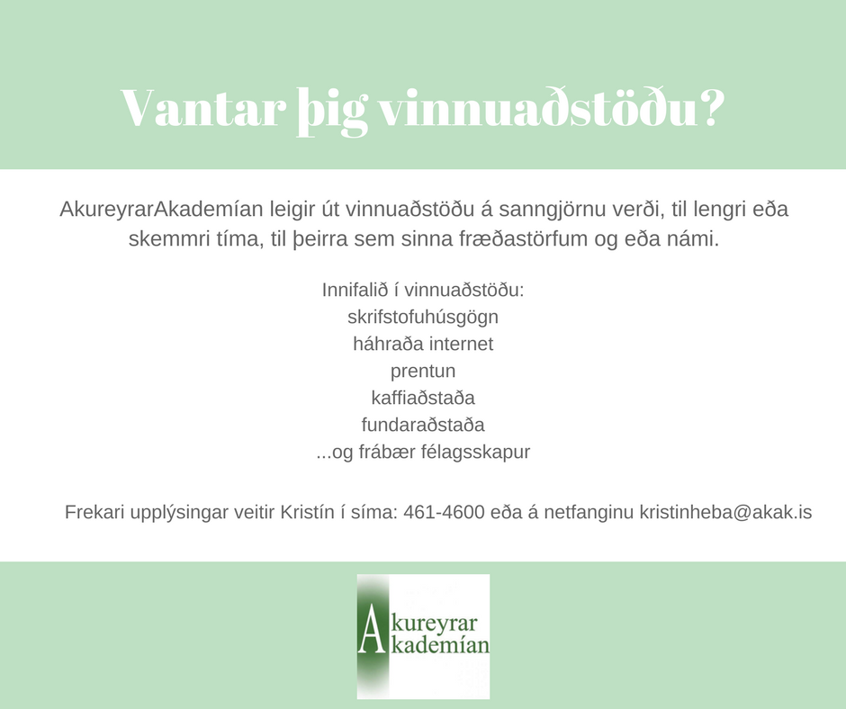Vinnuaðstaða laus í AkureyrarAkademíunni